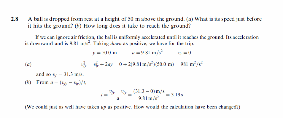 A ball is dropped from rest at a height of 50 m above the ground. (a) What is it