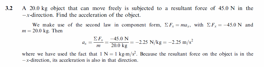 A 20.0 kg object that can move freely is subjected to a resultant force of 45.0 