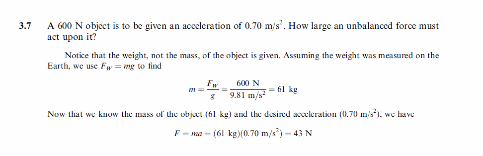 A 600 N object is to be given an acceleration of 0.70 m/s2. How large an unbalan