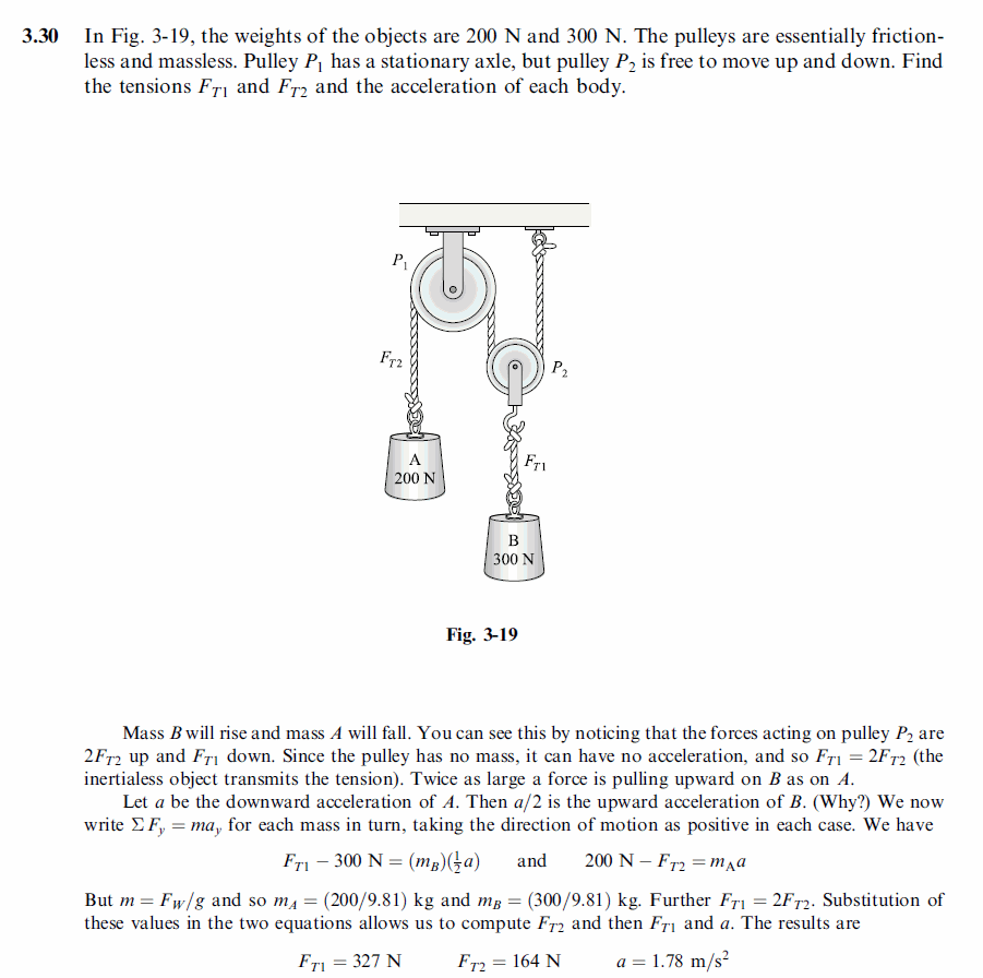 In Fig. 3-19, the weights of the objects are 200 N and 300 N. The pulleys are es