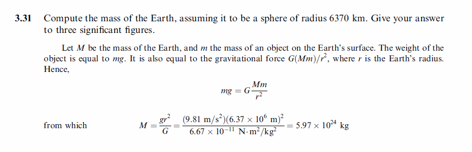 Compute the mass of the Earth, assuming it to be a sphere of radius 6370 km. Giv