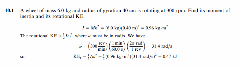 A wheel of mass 6.0 kg and radius of gyration 40 cm is rotating at 300 rpm. Find