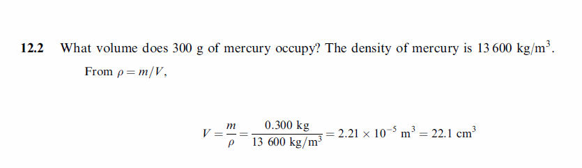 What volume does 300 g of mercury occupy? The density of mercury is 13600 kg/m3.