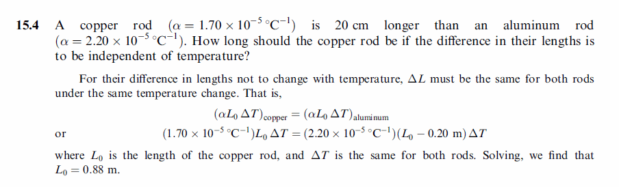 A copper rod (a = 1.70 x 10^-5 °C-1) is 20 cm longer than an aluminum rod (a = 
