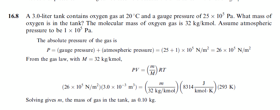 A 3.0-liter tank contains oxygen gas at 20 °C and a gauge pressure of 25 x 10^5
