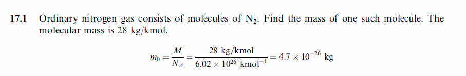 Ordinary nitrogen gas consists of molecules of N2. Find the mass of one such mol