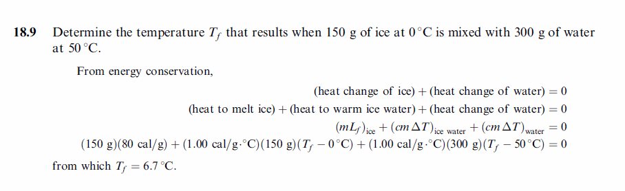 Determine the temperature Tf that results when 150 g of ice at 0 °C is mixed wi