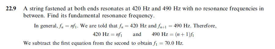 A string fastened at both ends resonates at 420 Hz and 490 Hz with no resonance 