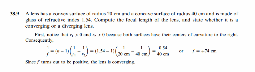 A lens has a convex surface of radius 20 cm and a concave surface of radius 40 c