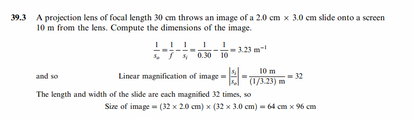 A projection lens of focal length 30 cm throws an image of a 2.0 cm x 3.0 cm sli