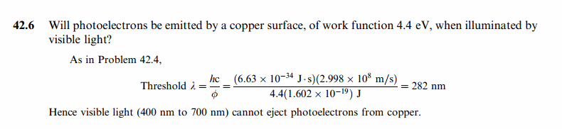 Will photoelectrons be emitted by a copper surface, of work function 4.4 eV, whe