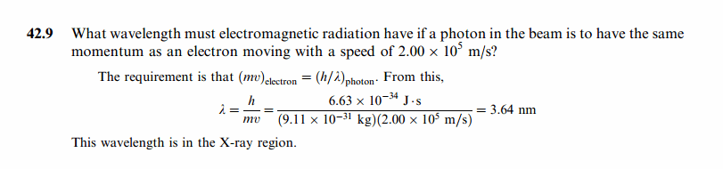 What wavelength must electromagnetic radiation have if a photon in the beam is t