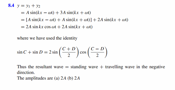 Show that the superposition of the waves y1 = A sin(kx-wt ) and y2 = 3 A sin(kx 