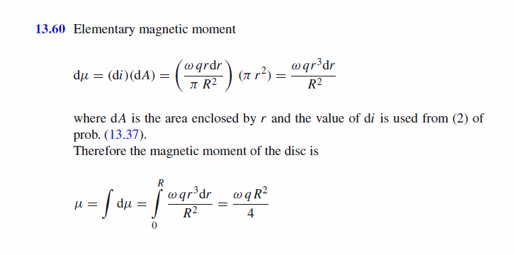 In prob. (13.37) show that the magnetic moment of the disc will be n = wqR^2/4