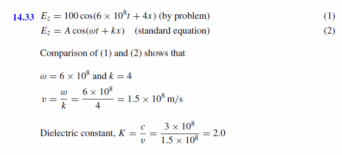 A plane em wave E = 100 cos (6x10^8t + 4x) V/m propagates in a medium. What is t