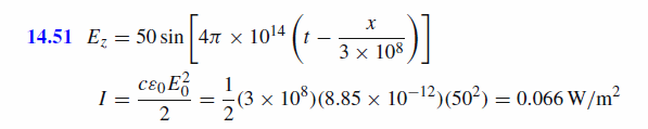 A plane electromagnetic wave has Ex = Ey = 0 and Ez = 50 [sin  4pix10^14 (t-x/3x