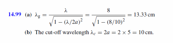 (a) Calculate the guide wavelength for a rectangular waveguide of width a = 5 cm