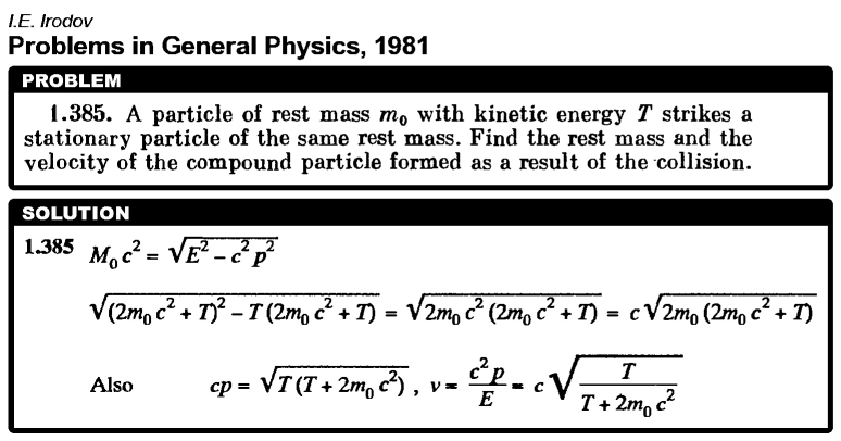 A particle of rest mass m0 with kinetic energy T strikes a stationary particle o
